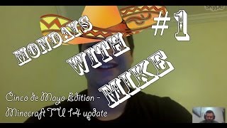 Mondays with Mike #1