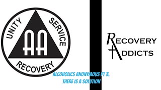 Alcoholics Anonymous- There is a solution!