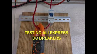 TESTING ALI EXPRESS DC BREAKERS