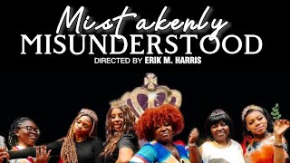 Mistakenly Misunderstood (Directed by Erik M. Harris)