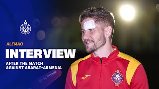 Alemao post-match interview after the win against Ararat-Armenia