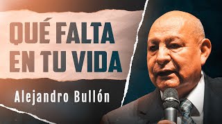 Qué falta en tu vida - Alejandro Bullón