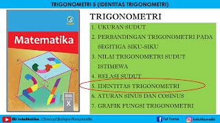 Matematika Wajib X SMA/SMK TRIGONOMETRI 5 (IDENTITAS TRIGONOMETRI)