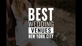 New York City's Top 15 Wedding Venues