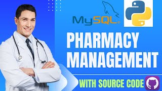 GUI Python Projects: Pharmacy Management Project tutorial with Tkinter and Mysql