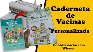 Caderneta de Vacinação personalizada com Capa dura e  com Waire o