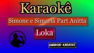 Karaokê Simone Simaria Part Anitta Loka