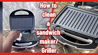 HOW TO CLEAN A SANDWICH MAKER AND A GRILL.