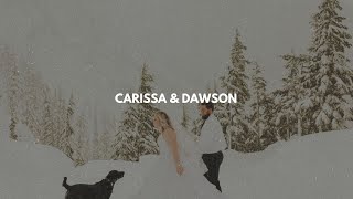 Carissa & Dawson’s Wedding Film