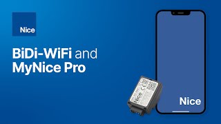 BiDi-WiFi & MyNice Pro: How to configure and get started