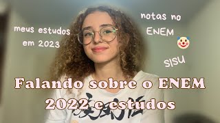 Minhas notas no ENEM 2022, SISU e como vou estudar para o ENEM 2023