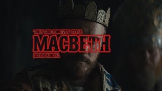 Macbeth - 'Only God Forgives' Style