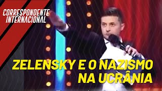 UCRÂNIA: ZELENSKY E AS PIADAS NAZISTAS