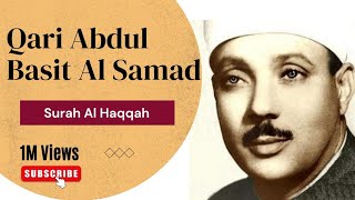 Qari Abdul Basit   Surah Haqqah