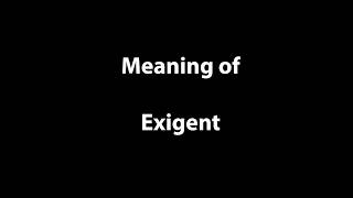 Exigent | word exigent meaning @EnglishwithAliRaza