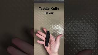 Tactile Knife Bexar #youtubeshorts #shorts #youtubeshort #short