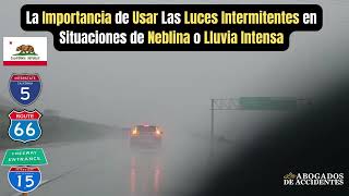 Importancia de Usar Las Luces Intermitentes en Neblina o Lluvia Intensa en Cajon Pass Freeway 15