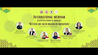 INTERNATIONAL WEBINAR 2022 "BETTER LIFE WITH BALANCED NUTRITION" - HEALTH POLYTECHNIC OF SURAKARTA