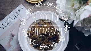 KUCHNIA | RISOTTO Z PIECZARKAMI.