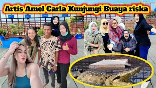 TERBARU‼️ARTIS CANTIK AMEL CARLA KUNJUNGI BUAYA RISKA