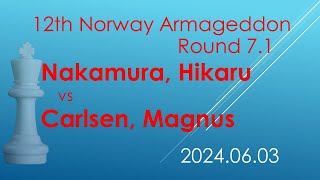 Nakamura, Hikaru/Carlsen, Magnus/12th Norway Armageddon/2024.06.03/Round 7.1