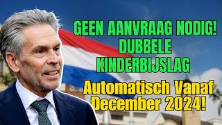 Geen Aanvraag Nodig! Dubbele Kinderbijslag Automatisch Vanaf December 2024!