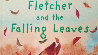 Fletcher And The Falling Leaves - Storybook Read Aloud 🍂 Fall Autumn Books Read Aloud