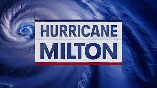 Hurricane Milton Updates