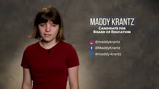 Maddy Krantz - Candidate for Board of Education