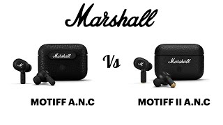 Marshall Motif ANC vs Motif 2 ANC Bluetooth Earphones Earbuds | Compare | Specifications | Features