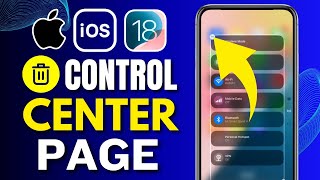 How To Delete A Page On Control Center in iOS 18