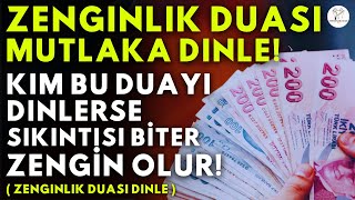 Zenginlik için Dua! Kim Bu Duayi HER SABAH Dinlerse RIZKI GENİŞLER, ZENGİN OLUR, EVİNE BOLLUK GELİR!