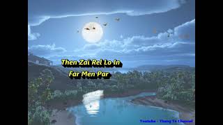 Mai Far Men Par || Then Zai Rel Lo In