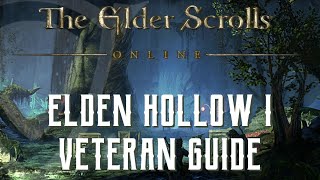 Elden Hollow I - Veteran Dungeon Guide - The Elder Scrolls Online