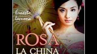 ROSA LA CHINA (COMPLETE) WITH DOLORES PEREZ AND LUIS SAGI VELA