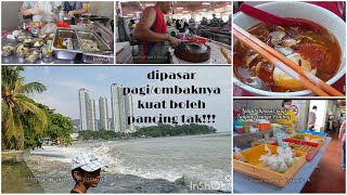 BANYAK MAKANAN DIPASAR PAGI/BOLEHKAH MANCING NICH❗ OMBAKNYA KUAT HAMPIR SAJA❗❗❗