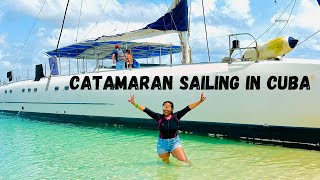 A DAY IN MY LIFE OF SAILING IN CUBA ON A CATAMARAN | BEST THINGS TO DO IN CUBA | HOLGUIN CUBA.