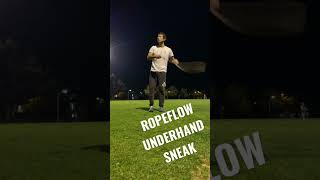 Fix your Underhand Sneak! #ropeflow #ropeflowtutorial