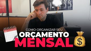 COMO ORGANIZAR O SEU ORÇAMENTO MENSAL COM INVESTIMENTOS!