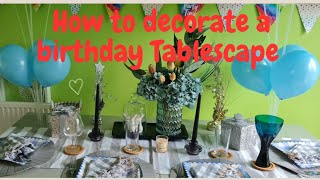 Decorating birthday Tablescape for Hubby Birthday Day #decoratingideas #tablescapeideas