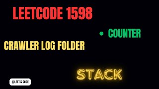 1598. Crawler Log Folder | Stack | Counting | LeetCode | Array | String