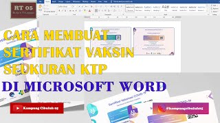 SERTIFIKAT VAKSIN MENJADI UKURAN KTP DI MS WORD