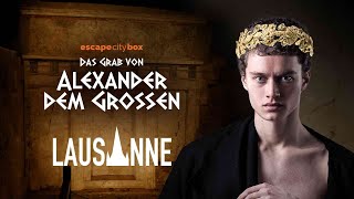 Das Grab von Alexander dem Großen - LAUSANNE EDITION - Escape City Box