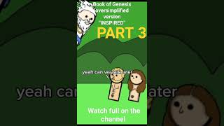 book of Genesis (oversimplified version) "INSPIRED"