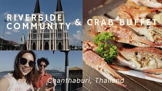 Enjoy 'CRAB BUFFET' in CHANTHABURI!