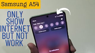 Samsung A54 Slow Internet Speed | Only Show Data But Not Work Internet