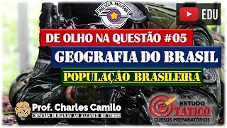 DE OLHO NA QUESTÃO #05 - POPULAÇÃO BRASILEIRA: GEOGRAFIA DO BRASIL