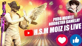 PUBG MOBILE ENTERTAINMENT LIVE ON H.S.M MOIZ NOOBTAR #7