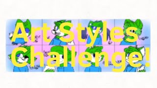 Art Styles challenge! (Read Description)