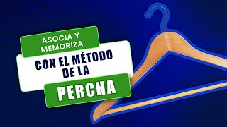 🧠🤔💭 El Método de la Percha para asociar y recordar | Curso de Técnicas de Memorización